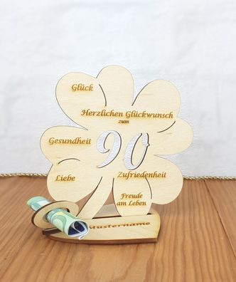 Geldgeschenk zum 90. Geburtstag mit Wunschtext Holz 11cm Kleeblatt