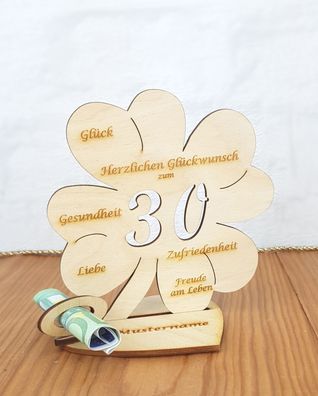 Geldgeschenk zum 30. Geburtstag mit Wunschtext Holz 11cm Kleeblatt