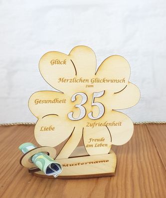 Geldgeschenk zum 35. Geburtstag mit Wunschtext Holz 11cm Kleeblatt