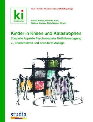 Kinder in Krisen und Katastrophen: Spezielle Aspekte Psychosozialer Notfall ...
