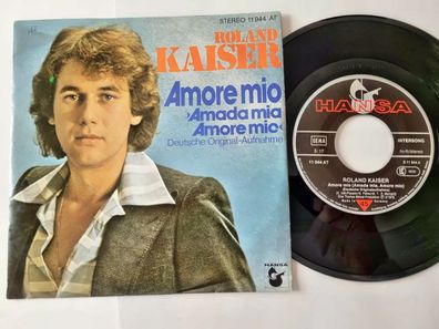 Roland Kaiser - Amore mio (Amada mia amore mio) 7'' Vinyl Germany