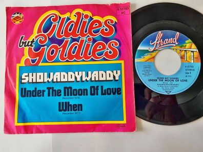 Showaddywaddy - Under the moon of love/ When 7'' Vinyl Germany