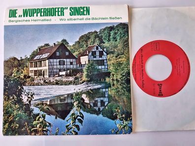 Die Wupperhoffer - Bergisches Heimatlied 7'' Vinyl Single