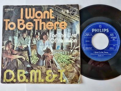 D. B. M. T./ Dozy, Beaky, Mick & Tich - I want to be there 7'' Vinyl Germany