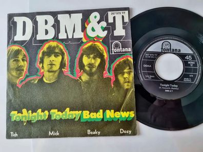 D. B. M. T. / Dozy, Beaky, Mick & Tich - Tonight today 7'' Vinyl Germany
