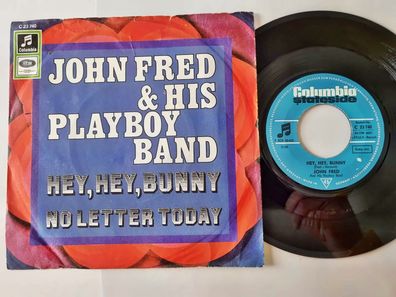 John Fred & His Playboy Band - Hey, hey, Bunny 7'' Vinyl Germany