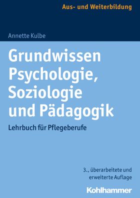 Grundwissen Psychologie, Soziologie und Paedagogik Lehrbuch fuer Pf