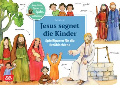 Jesus segnet die Kinder Ausgestanzte Figuren zum Spielen und Erzaeh