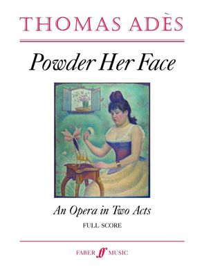 Powder Her Face: An Opera in Two Acts, Full Score (Faber Edition), Thomas A ...
