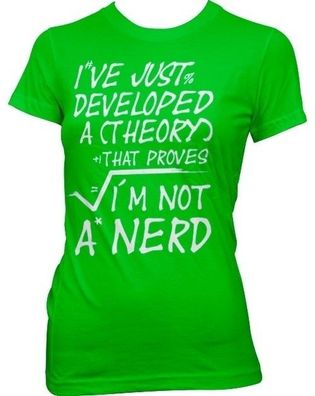 Hybris A Theory I'm Not A Nerd Girly Tee Damen T-Shirt Green