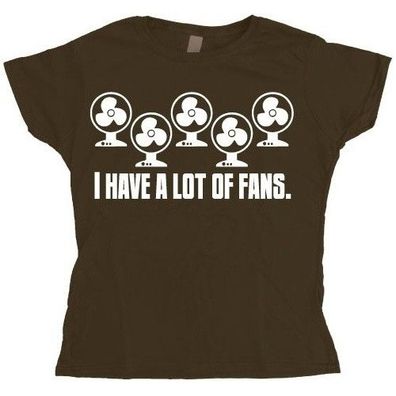 Hybris I Have A Lot Of Fans Girly T-shirt Damen Brown