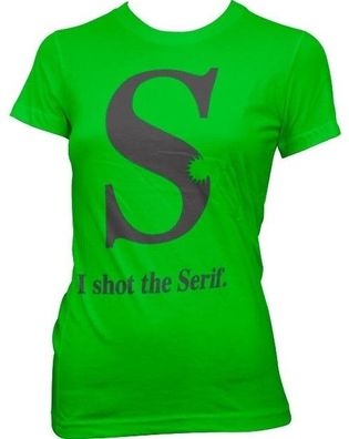 Hybris I Shot The Serif Girly T-Shirt Damen Green