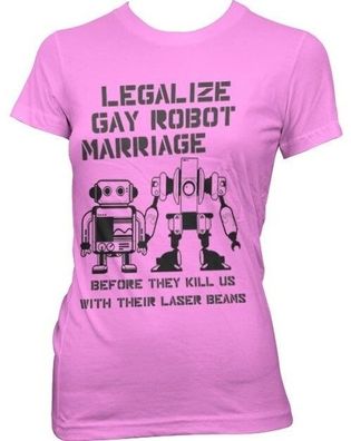 Hybris Legalize Gay Robot Marriage Girly Tee Damen T-Shirt Pink