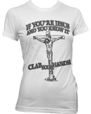 Hybris If You're Jesus-Clap Your Hands! Girly Tee Damen T-Shirt White