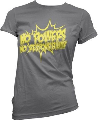 Hybris No Powers No Responsibility Girly Tee Damen T-Shirt Dark-Grey