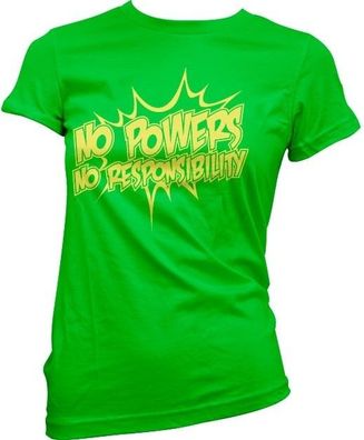 Hybris No Powers No Responsibility Girly Tee Damen T-Shirt Green