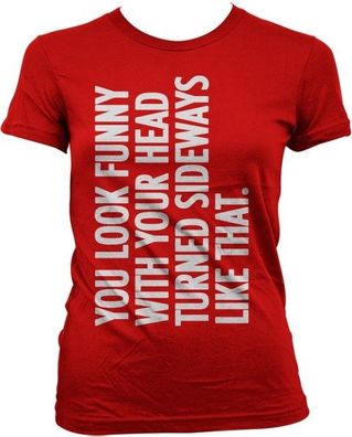 Hybris You Look Funny With Your Head Girly T-Shirt Damen Red