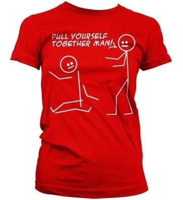 Hybris Pull Yourself Together Man Girly T-Shirt Damen Red
