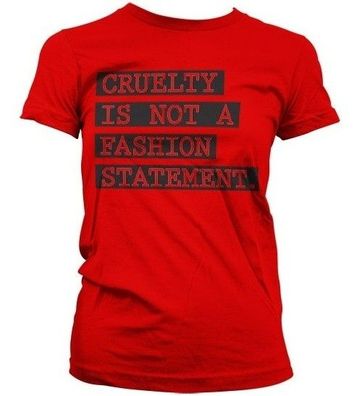 Hybris Cruelty Is Not A Fashion Statement Girly T-Shirt Damen Red