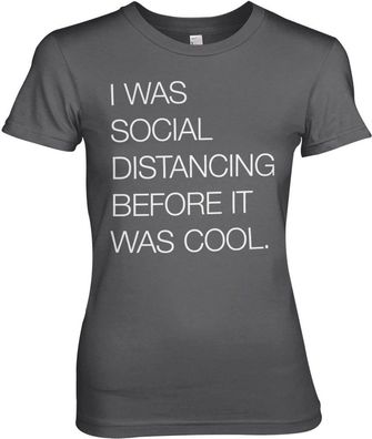 Hybris Social Distancing Before It Was Cool Girly Tee Damen T-Shirt Dark-Grey