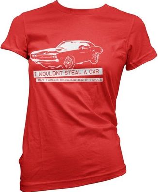 Hybris I Wouldn't Steal A Car Girly Tee Damen T-Shirt Red