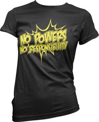 Hybris No Powers No Responsibility Girly Tee Damen T-Shirt Black