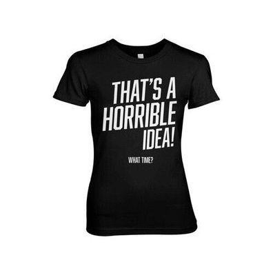 Hybris That's A Horrible Idea, What Time? Girly Tee Damen T-Shirt Black