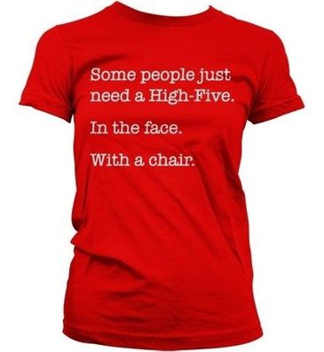Hybris Some People Just Need A High Five Girly Tee Damen T-Shirt Red