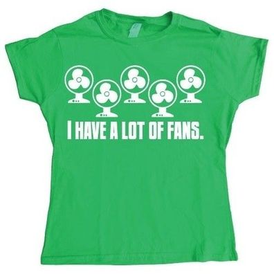 Hybris I Have A Lot Of Fans Girly T-shirt Damen Green