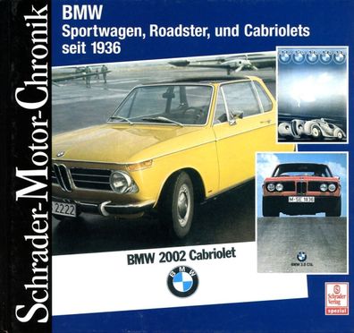 BMW - Roadster, Cabrios und Sportwagen seit 1936, Auto, 328, 507, Z4, Z8, Chronik