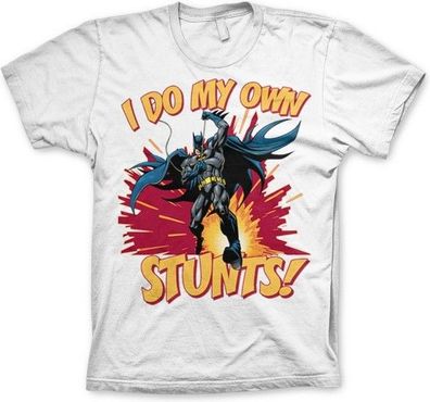 Batman I Do My Own Stunts T-Shirt White