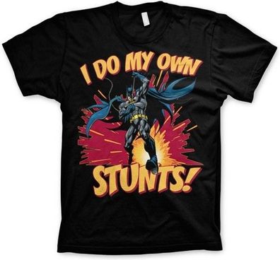 Batman I Do My Own Stunts T-Shirt Black