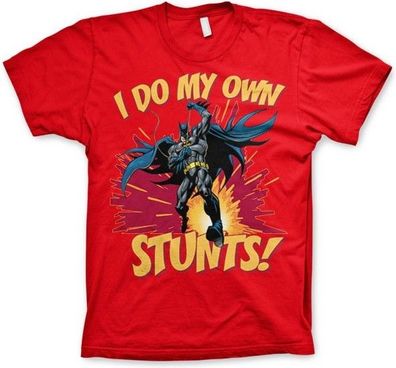 Batman I Do My Own Stunts T-Shirt Red