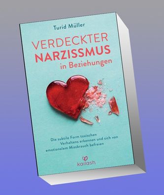 Verdeckter Narzissmus in Beziehungen, Turid M?ller