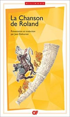 La Chanson De Roland Bilingue/ edition Jean Dufournet