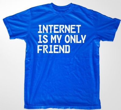 Hybris Internet Is My Only Friend Blue