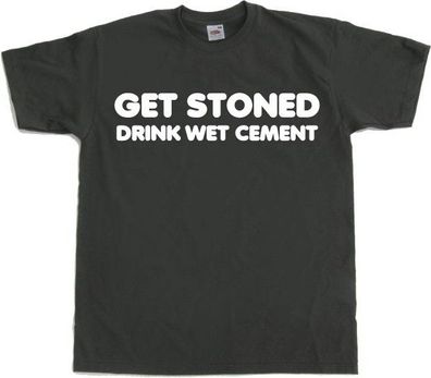 Hybris Get Stoned, Drink Wet Cement! Dark-Grey