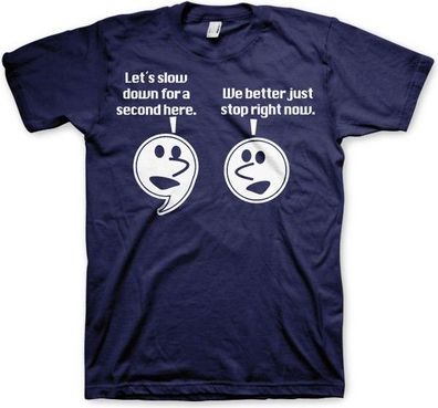 Hybris Let's Slow Down For A Second T-Shirt Navy