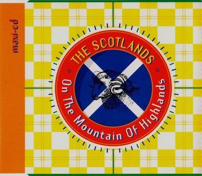 CD-Maxi: The Scotlands: On The Mountain Of Highlands (1994) Skizzo INT 825.672