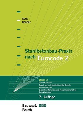 Stahlbetonbau-Praxis nach Eurocode 2: Band 2: Gesamtstabilit?t, Bewehrung u ...