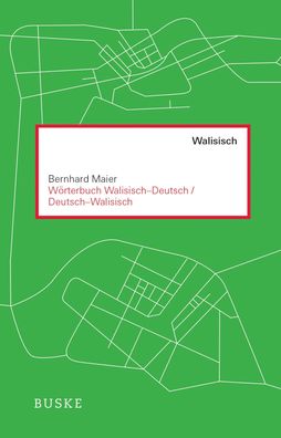 W?rterbuch Walisisch ? Deutsch / Deutsch ? Walisisch, Bernhard Maier