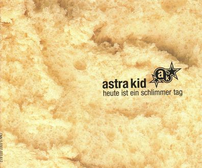 Maxi CD Astra Kid - Heute ist ein schlimmer Tag