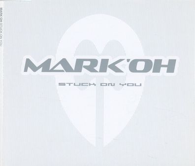 Maxi CD Mark Oh / Stuck on You
