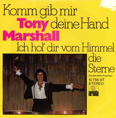 7" Tony Marshall - Komm gib mir Deine Hand