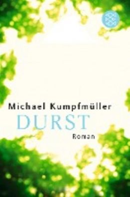 Durst: Roman, Michael Kumpfm?ller