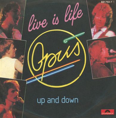 7" Opus - Live is Life