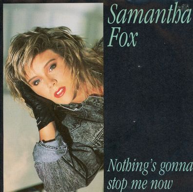 7" Samantha Fox - Nothing´s gonna stop me now