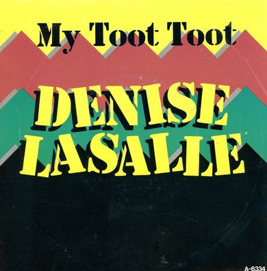 7" Denise Lasalle - My Toot Toot