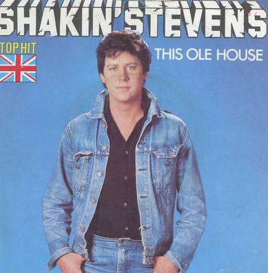 7" Shakin Stevens - This ole House