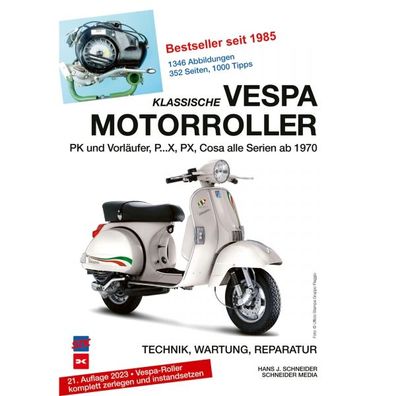 Klassische Vespa Motorroller alle PK/ PX/ Cosa Modelle ab 1970 Reparaturanleitung